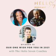 Our One Wish For You in 2021 with The Hello Seven Coaches